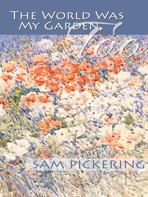 cover image of The World Was My Garden, Too